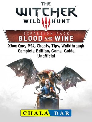 cover image of The Witcher 3 Blood and Wine, Walkthrough, Quests, Armor, Map, Riddles, Trophies, Game Guide Unofficial